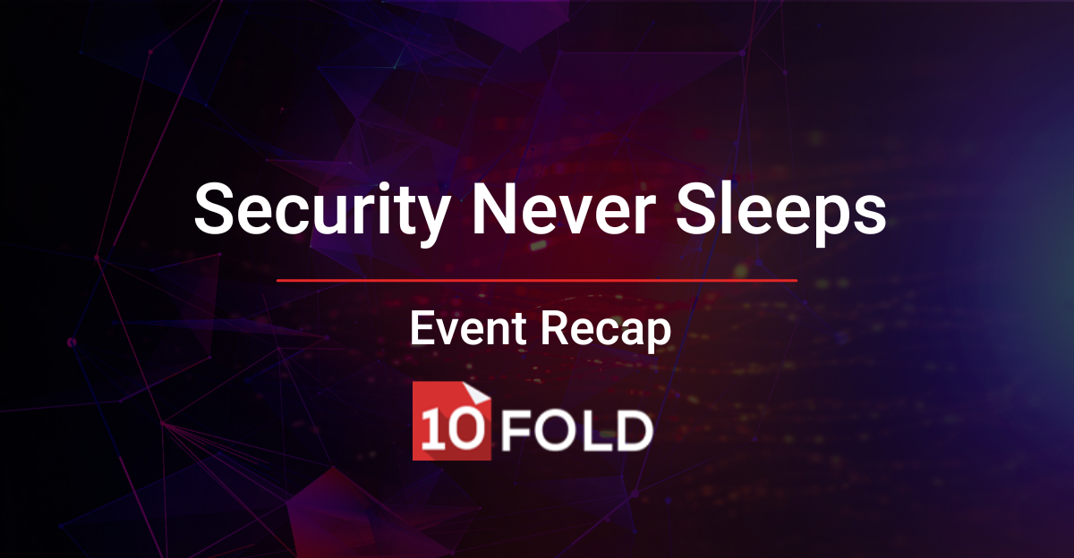 Security Never Sleeps 2025: Real Talk from Cybersecurity’s Front Lines