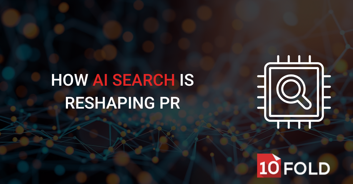 How AI Search Is Reshaping PR