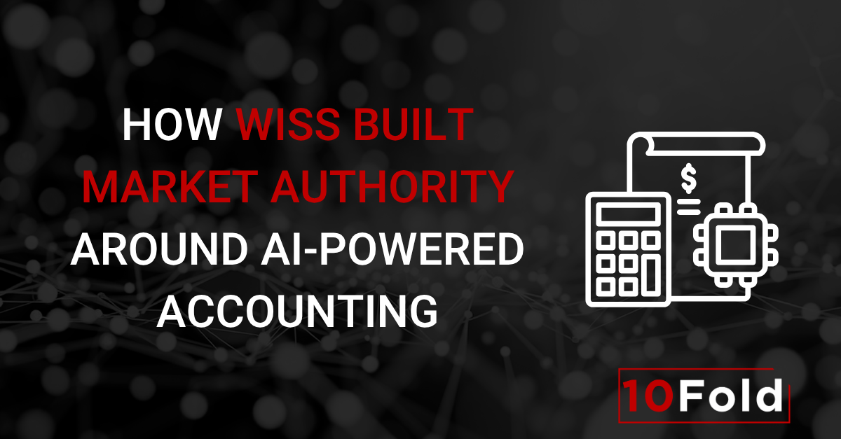 How Wiss Built Market Authority Around AI-Powered Accounting